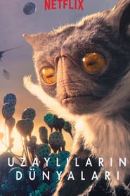 Uzaylıların Dünyaları Türkçe Dublaj izle