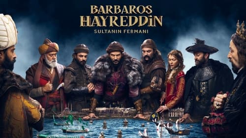 Barbaros Hayreddin: Sultanın Fermanı 3.Bölüm izle