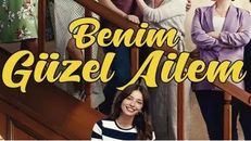 Benim Güzel Ailem 6.Bölüm izle