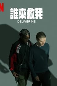 Deliver Me izle 