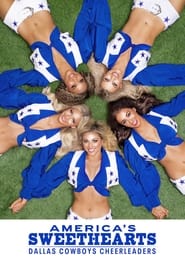 America's Sweethearts: Dallas Cowboys Cheerleaders izle 