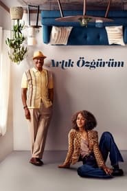 Artık Özgürüm izle